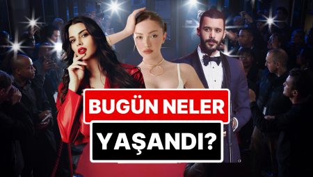 11 Nisan’a Damgasını Vuran Magazin Olaylarını Anlatıyoruz!