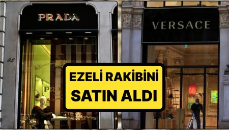 112 Yıllık En Büyük Satın Alım: Prada, Versace’yi Satın Aldı