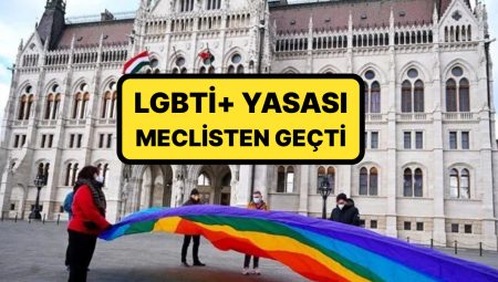 AB Ülkesi Macaristan, LGBTİ+ Aktiflikleri ve Onur Yürüyüşünü Yasakladı: Yüz Tanıma Sistemi Kullanacak
