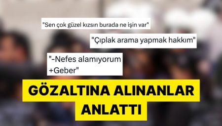 Ankara Barosu Gözaltına Alınırken Berbat Muamele Görenlerin Sözlerini Paylaştı