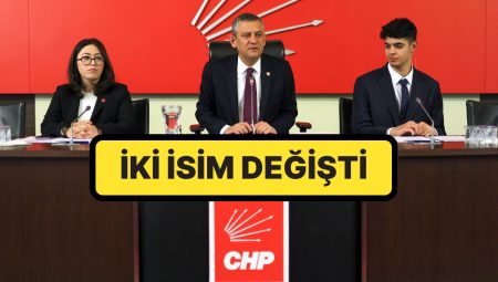 CHP MYK Üyeleri Muhakkak Oldu: İki İsim Değişti