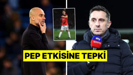 Gary Neville’ın Futboldaki Değişim İsyanına Hak Verebilirsiniz