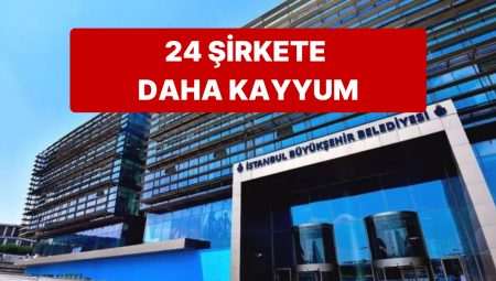 İBB Soruşturmasında İsmi Geçen Şirketlere Kayyum Atandı