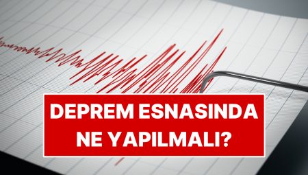 İstanbul 6.2 Büyüklüğünde Sarsıntıyla Sarsıldı: Sarsıntı Anında Yapılması Gerekenler, Uyulacak Kurallar Nelerdir?