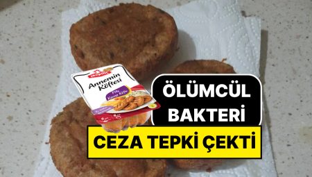 Köftede Ölümcül Bakteri: Eserlerini İmha Edeceğini Açıklayan Şenpiliç’e Kesilen Ceza Reaksiyon Çekti