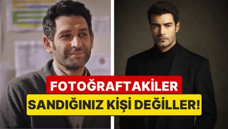 Nasıl Yani Bunlar Birebir Kişi Değil mi? Birbirine Çok Benzeyen Kimi Oyuncular