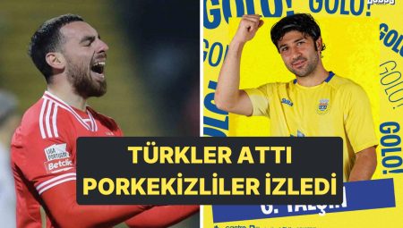 Portekiz’deki Türk Derbisinde Türk Yıldızlar Attı Fakat Kazanan Çıkmadı