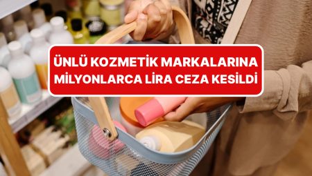Rekabet Heyeti’nden 3 Kozmetik Şirketine Milyonlarca Lira Ceza
