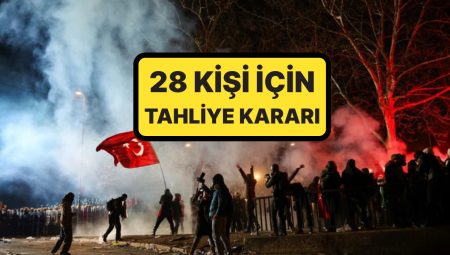 Saraçhane’de Tutuklananlar Hakkında Yeni Bir Karar Çıktı: 28 Kişi İçin Tahliye Kararı Verildi