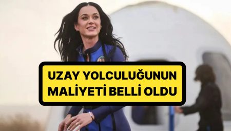 Uzaya Yanında Ne Götürdü? Katy Perry’nin 10 Dakikalık Uzay Seyahatinin Maliyeti Muhakkak Oldu