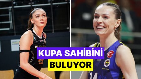 Vakıfbank – Fenerbahçe Final Maçları Ne Vakit, Saat Kaçta, Hangi Kanalda?