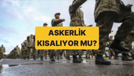 Askerlik 3 Aya mı Düştü? MSB Son Noktayı Koydu!