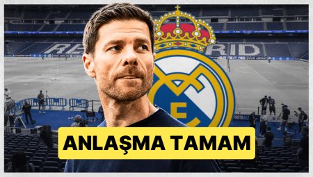 Beklenen İmza Geliyor: Xabi Alonso ile Real Madrid Mutabakatı Tamam