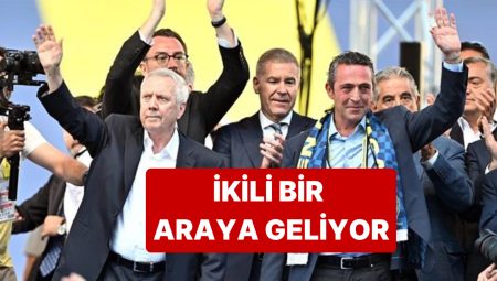 Beklenen Tepe Gerçekleşiyor, Ali Koç ve Aziz Yıldırım Bir Ortaya Geliyor