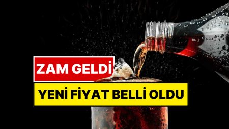 Türkiye’de En Çok Tüketilen Gazlı İçeceklere Artırım Geldi: Yeni Fiyatlar Muhakkak Oldu