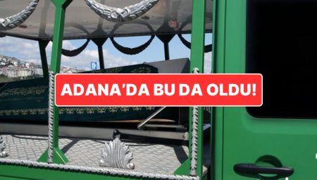 Adana’da Cenazeler Karıştı: Kızı Annesini Son Defa Görmek İsteyince Fark Etti