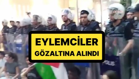 Ankara’da İsrail Protestosuna Polis Müdahale Etti: Aksiyoncular Gözaltına Alındı
