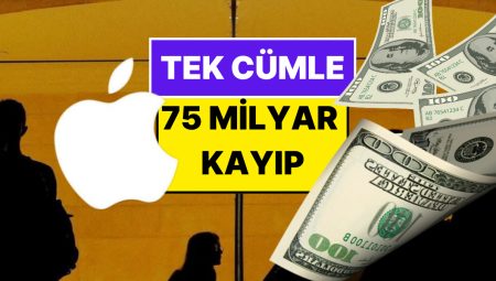 Apple Paylarında Ani Düşüş! Apple’a 75 Milyar Dolar Kaybettiren Tek Cümle Neydi?