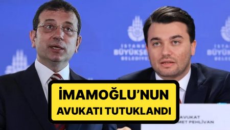 Cezaevinde Olan Ekrem İmamoğlu’nun Avukatı Mehmet Pehlivan Tutuklandı: “Ben Giderim, Yerime Yüzlercesi Gelir”