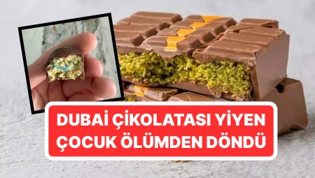 Dubai Çikolatasının İçinden Çıkanlar Mide Bulandırdı: “Ölümle Sonuçlanabilirdi”