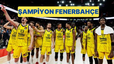 Fenerbahçe EuroLeague Finalinde Monaco’yu Yenerek Şampiyon Oldu