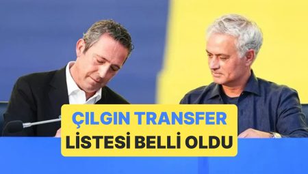 Fenerbahçe’de Mourinho’nun Ali Koç’a Verdiği Transfer Listesi Aşikâr Oldu