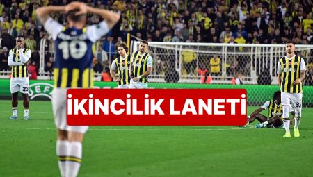 Fenerbahçe’nin İkincilik Laneti Bu Dönem da Sürdü