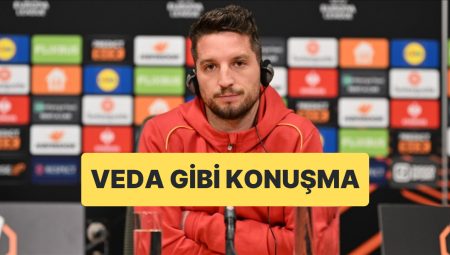 Galatasaray’da Mertens’ten Göztepe Maçı Sonrası Veda Üzere Açıklama