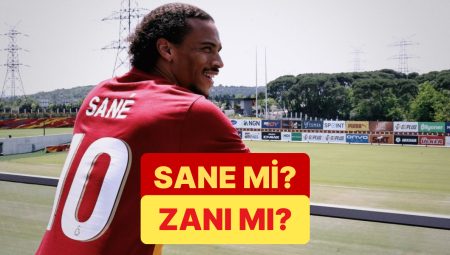 Galatasaray’ın Yeni Transferinin Söylemi “Sane” mi “Zanı” mı?