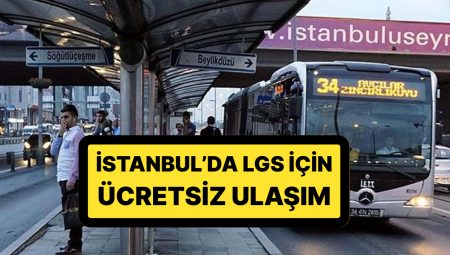 İBB’den LGS Kararı: İmtihana Girecek Öğrenciler ve İmtihan Vazifelileri İçin Toplu Taşıma Fiyatsız Olacak