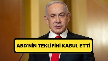 İsrail’den Dikkat Çeken Atılım: Yeni Ateşkes Teklifini Kabul Etti