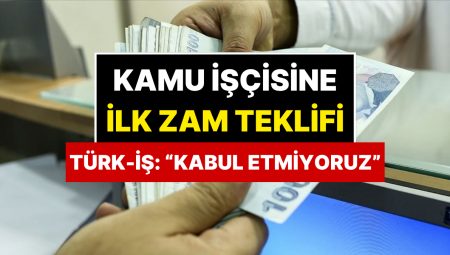 Kamu Emekçisinin Artırım Teklifi Muhakkak Oldu: TÜRK-İŞ Resti Çekti