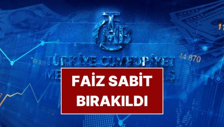 Merkez Bankası Haziran Ayı Faiz Kararını Açıkladı: Faiz Sabit Kaldı!