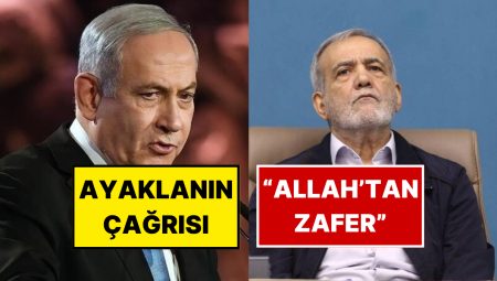 Netanyahu’dan İran Halkına “Ayaklanın” Daveti: Misillemeye İran Cumhurbaşkanından Birinci Açıklama Geldi