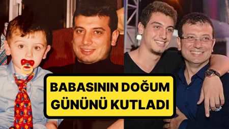 Selim İmamoğlu’ndan Babası Ekrem İmamoğlu’na Duygusal Paylaşım: Doğum Gününü Kutladı