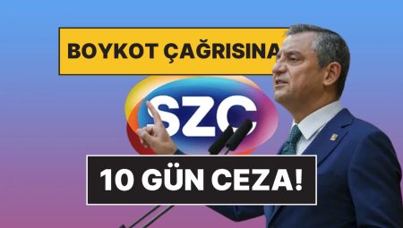 Tarih Belirli Oldu: Boykot Davetini Yayınlaması Sebebiyle SZC TV 10 Gün Ekran Karartıyor