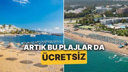 Tatilciler Müjde! Fiyatsız Plajlara İki Yeni Yer Daha Eklendi