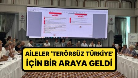 Türkiye Tarihinde Bir Birinci: Aileler ‘Terörsüz Türkiye’ İçin Bir Ortaya Geldi