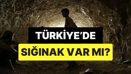 Türkiye’de Sığınak Var mı? Savaş Anında Nereye Sığınılır?