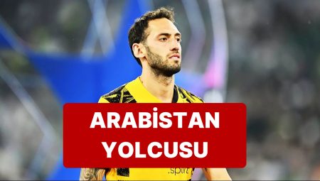 Ulusal Kadro Kaptanı Hakan Çalhanoğlu’na Arabistan’dan Teklifler Var