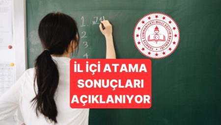 Vilayet İçi Atama Sonuçları Sorgulama Ekranı: Vilayet İçi Atama Takvimi 2025