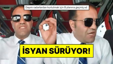 Yeni Radar Uygulamasına Sitem Eden Otobüs Sürücüsü: “Allah’ım Devletimizin Tuzaklarından Koru”