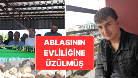 22 Yaşındaki Genç Kalp Krizi Nedeniyle Hayatını Kaybetti: Ablasının Evlenmesine Üzülmüş
