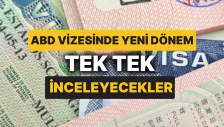ABD Büyükelçiliği Duyurdu: Vize Müracaatında Yeni Bir Kural Getirildi!