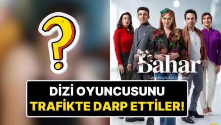 Bahar Dizisi Oyuncusu Mehmet Akif Akdeniz Trafikte Tartıştığı Kamyon Sürücüsü Tarafından Darp Edildi