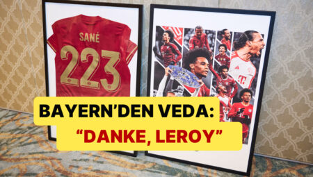 Bayern Münih, Galatasaray’ın Yeni Yıldızı Leroy Sane’ye Veda Etti