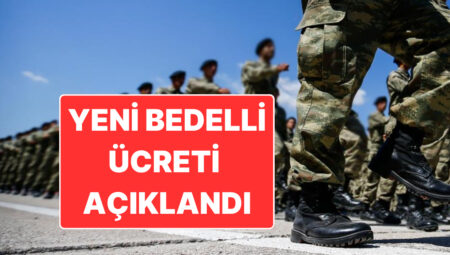 Bedelli Askerlik Fiyatı Aşikâr Oldu: Bedelli Askerlik Müracaatları Başladı