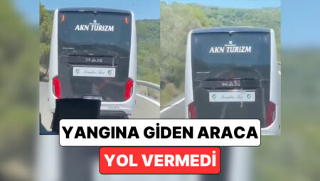 Çanakkale’de Reaksiyon Çeken Manzaralar: Bir Otobüs Sürücüsü Yangına Giden Araca Yol Vermedi