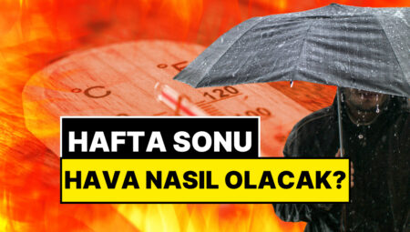 Cumartesi Kavuracak, Pazar Gök Gürletecek: Meteoroloji Haritasına Bakmadan Plan Yapmayın!