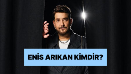 Enis Arıkan Kimdir, Kaç Yaşında? Enis Arıkan Hangi Dizi ve Sinemalarda Rol Aldı?
